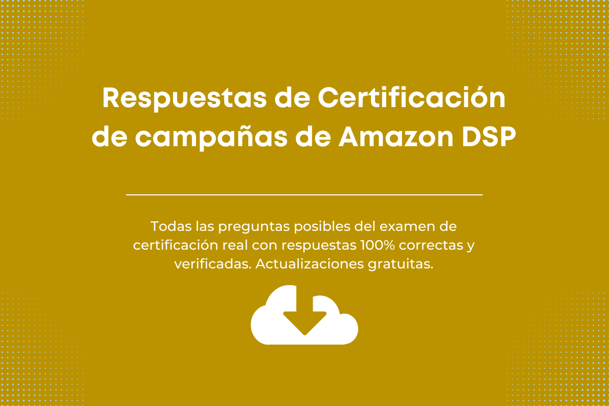 Respuestas de Certificación de campañas de Amazon DSP