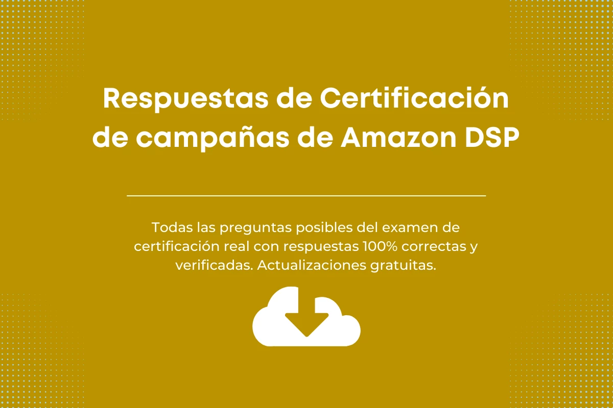 Respuestas de Certificación de campañas de Amazon DSP