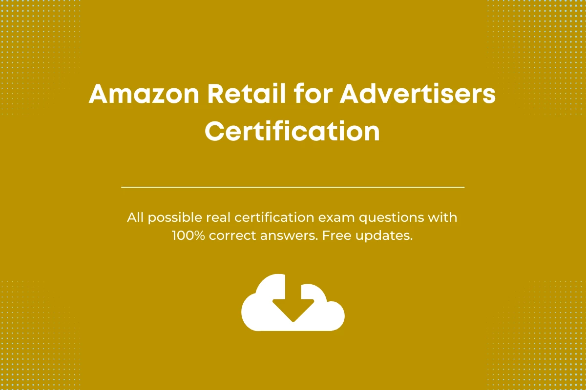 Amazon retail for advertisers exam answers