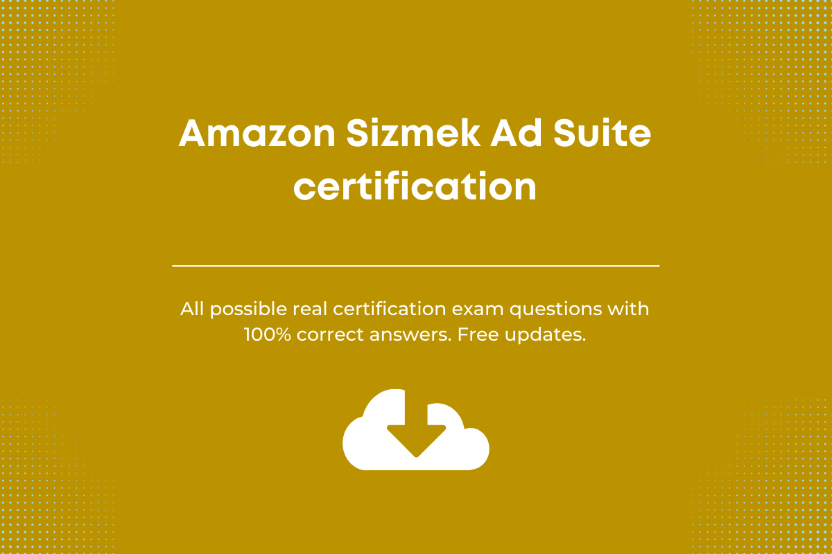 Amazon sizmek ad suite certification exam answers