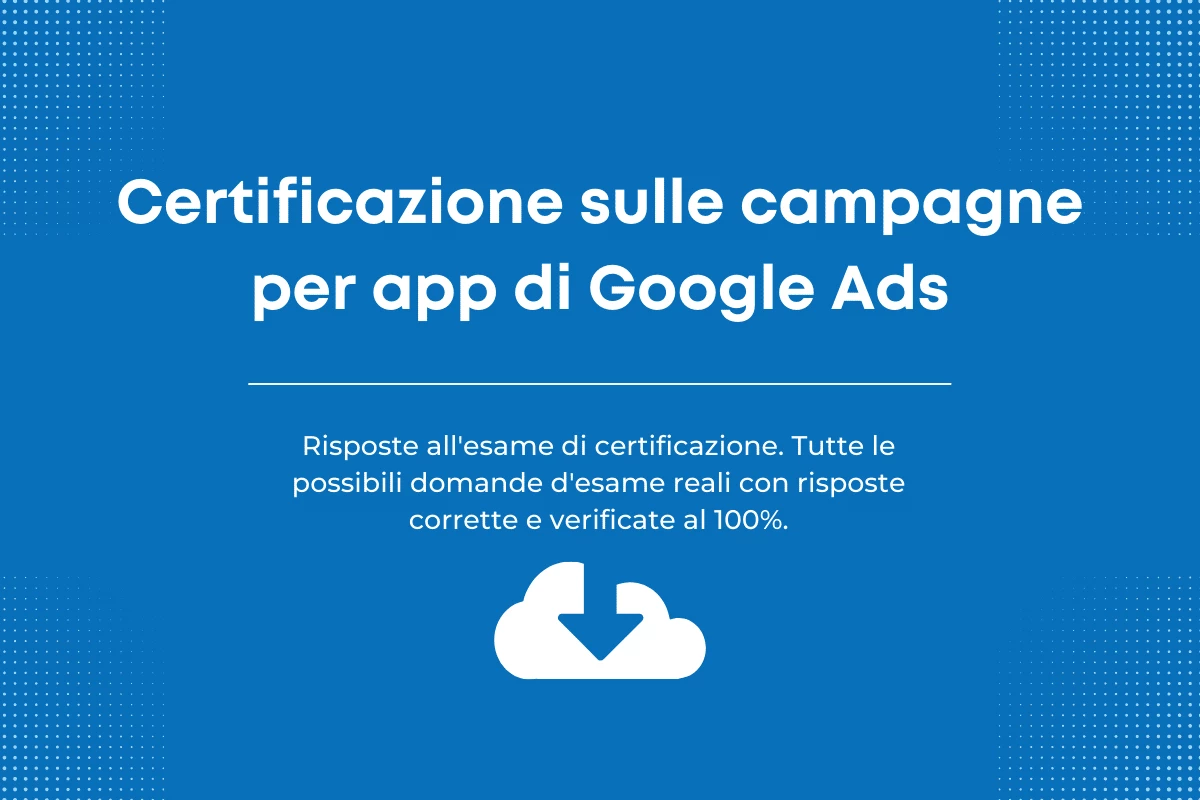 Esame di certificazione sulle campagne per app di Google Ads
