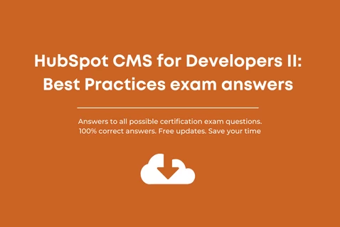 HubSpot CMS for Developers II certification answers