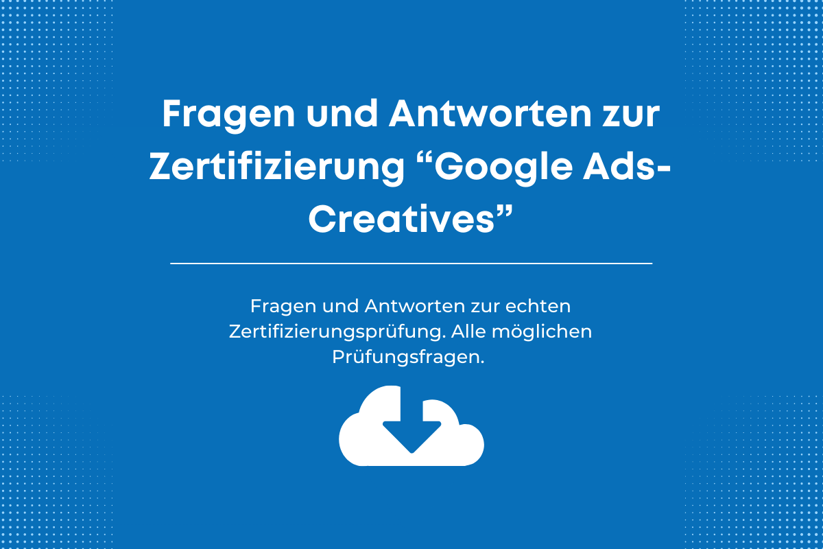 Antworten zur Zertifizierung Google Ads-Creatives