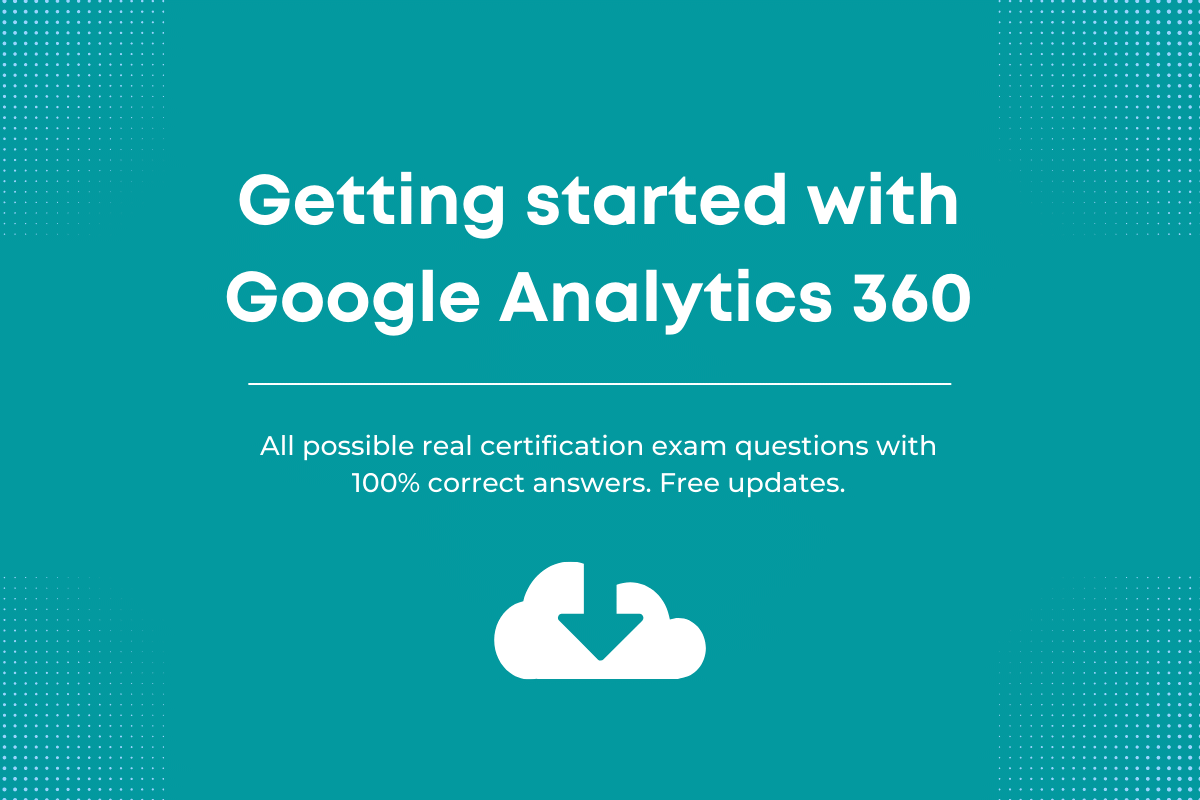 Google analytics 360 certification answers