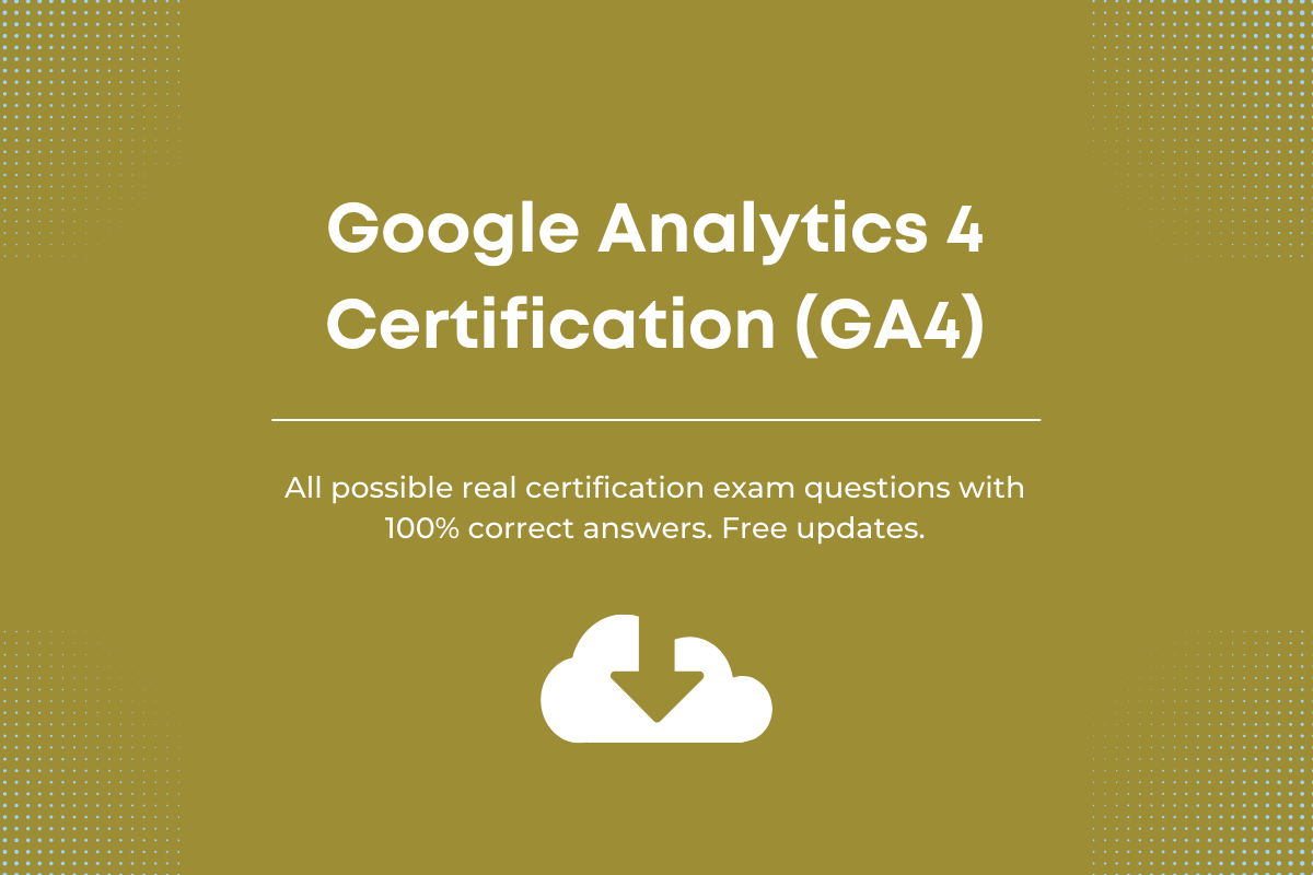 Google Analytics Certification (GA4) Exam Answers