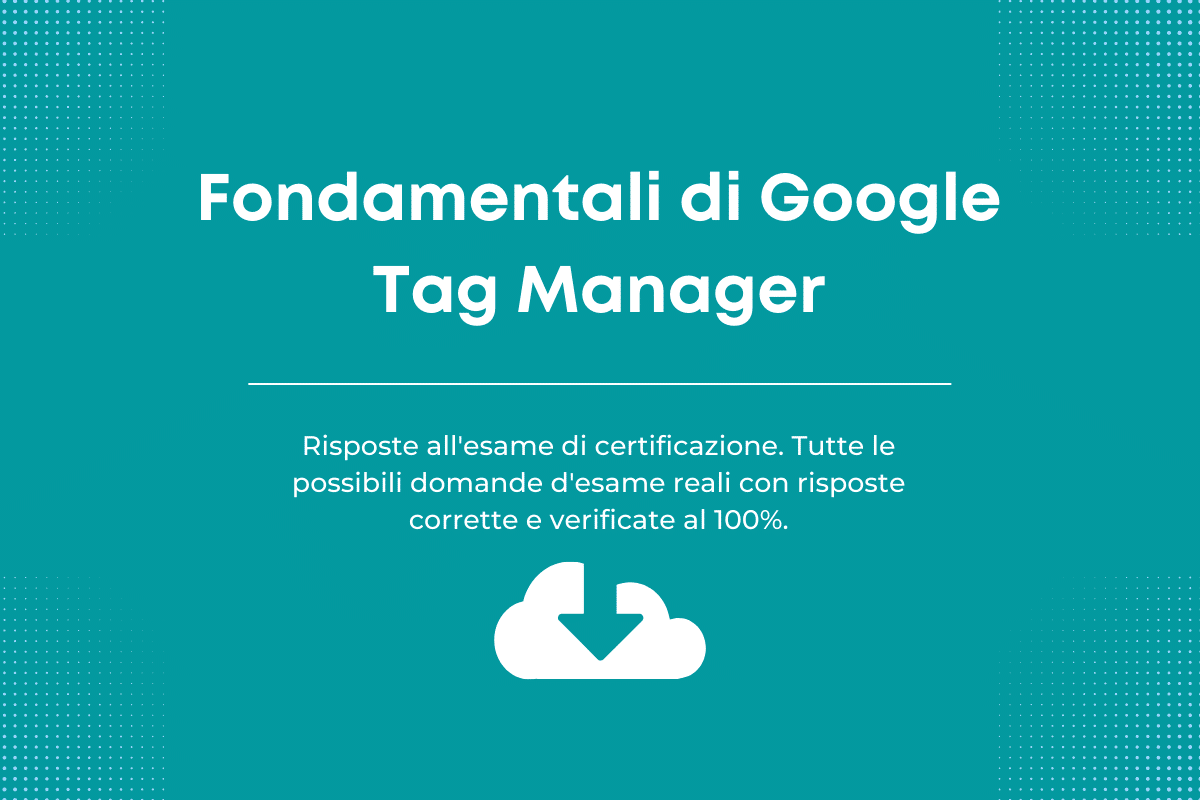 concetti fondamentali di Google Tag Manager
