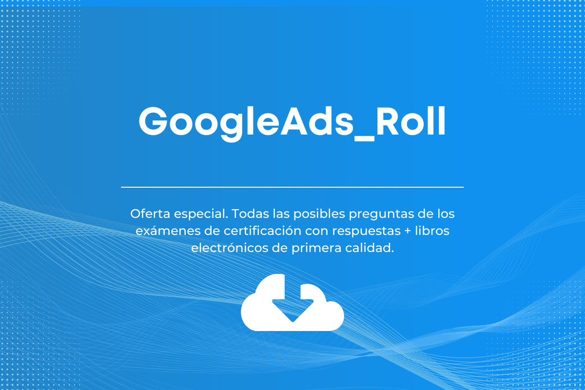 Oferta Especial Google Ads Roll Examroll