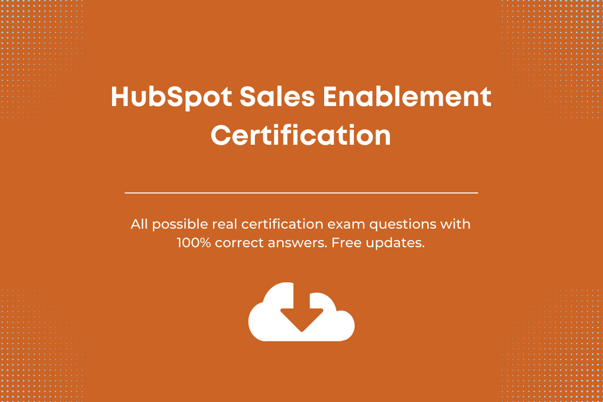 HubSpot sales enablement exam answers
