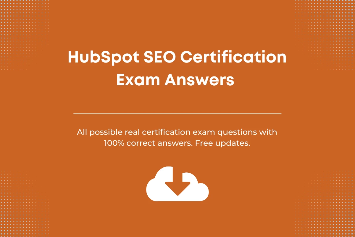 HubSpot SEO Certification Exam Answers