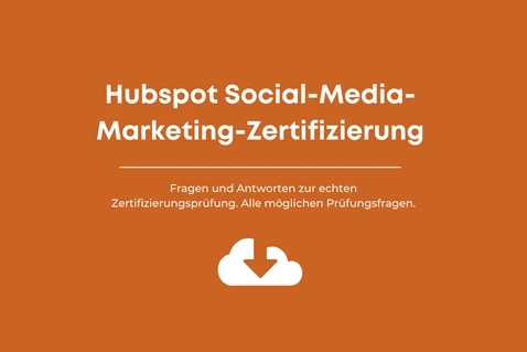 Antworten auf die HubSpot-Zertifizierungsprüfung für Social-Media-Marketing