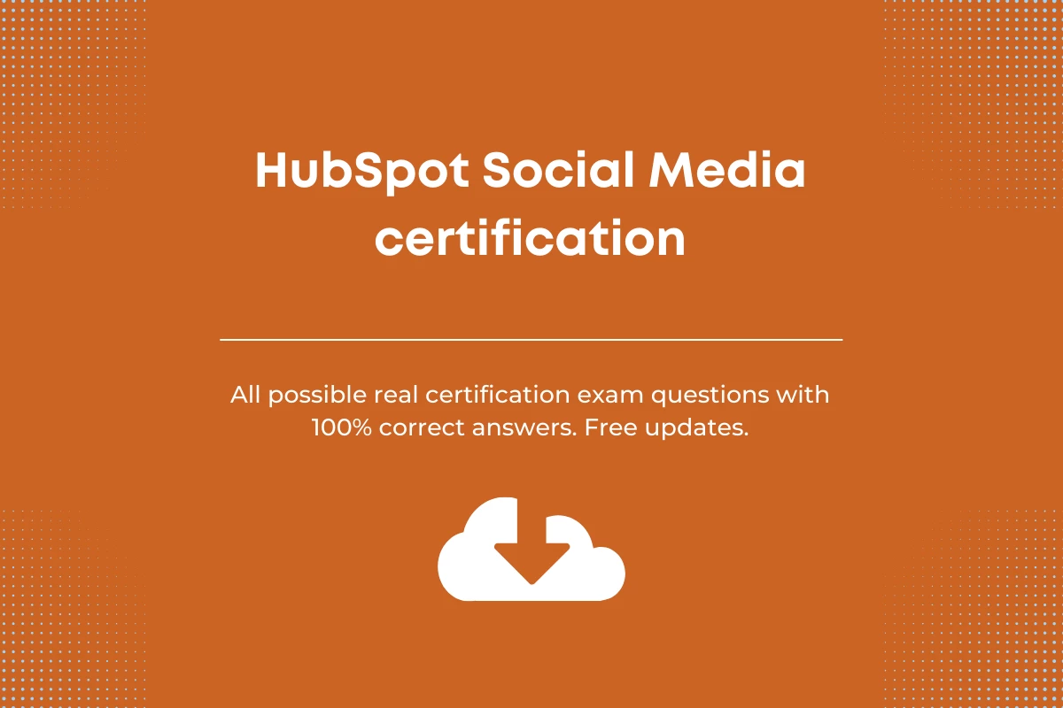 HubSpot Social Media certification exam answers