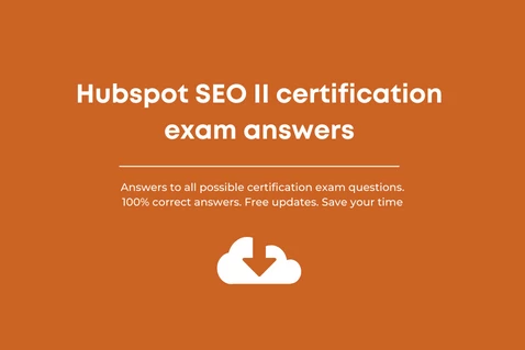 Hubspot SEO II certification exam answers