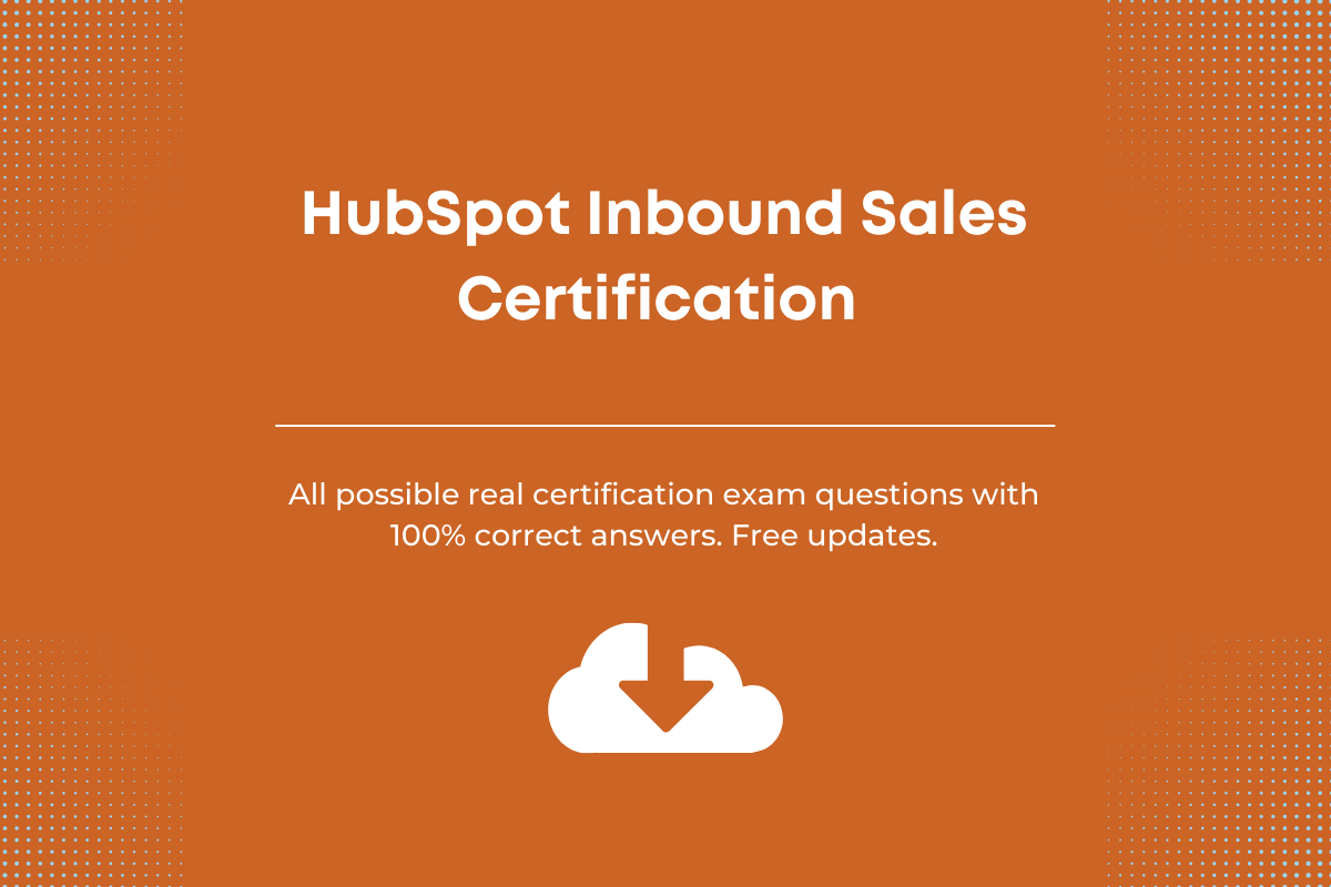 Hub spot inbound sales certification exam answers ExamRoll