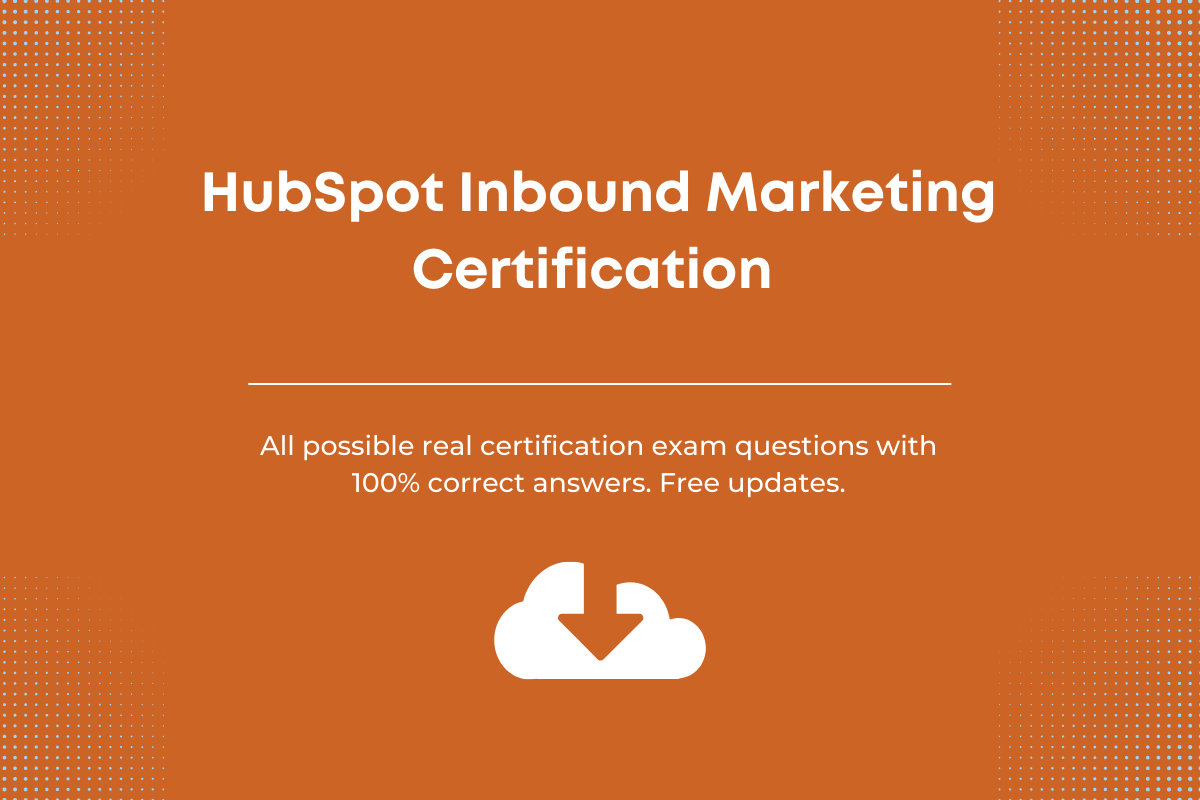 HubSpot Inbound Marketing Exam Answers