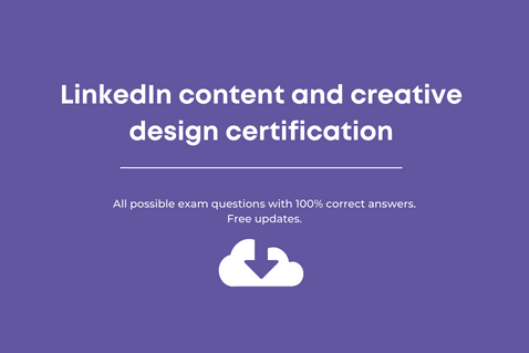LinkedIn content and creative design certification exam answers