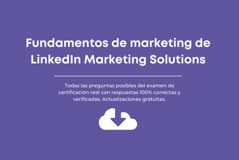 Fundamentos de marketing de LinkedIn Marketing Solutions
