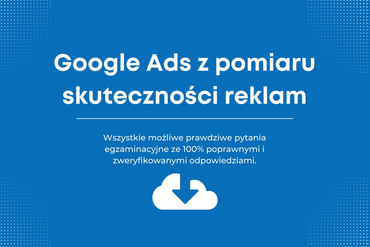 Google Ads z pomiaru skuteczności reklam
