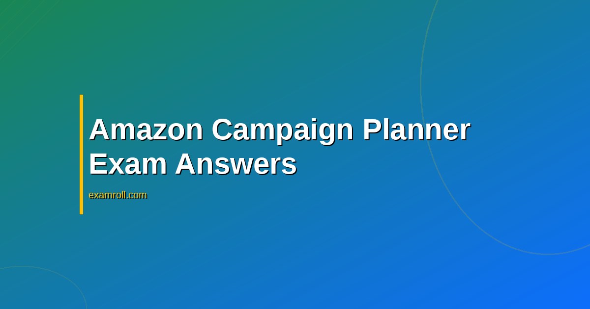 Amazon Campaign Planning Certification Answers