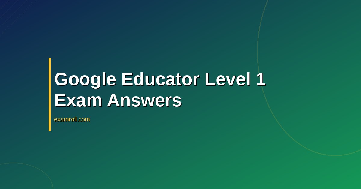 Google educator level 1 certification answers