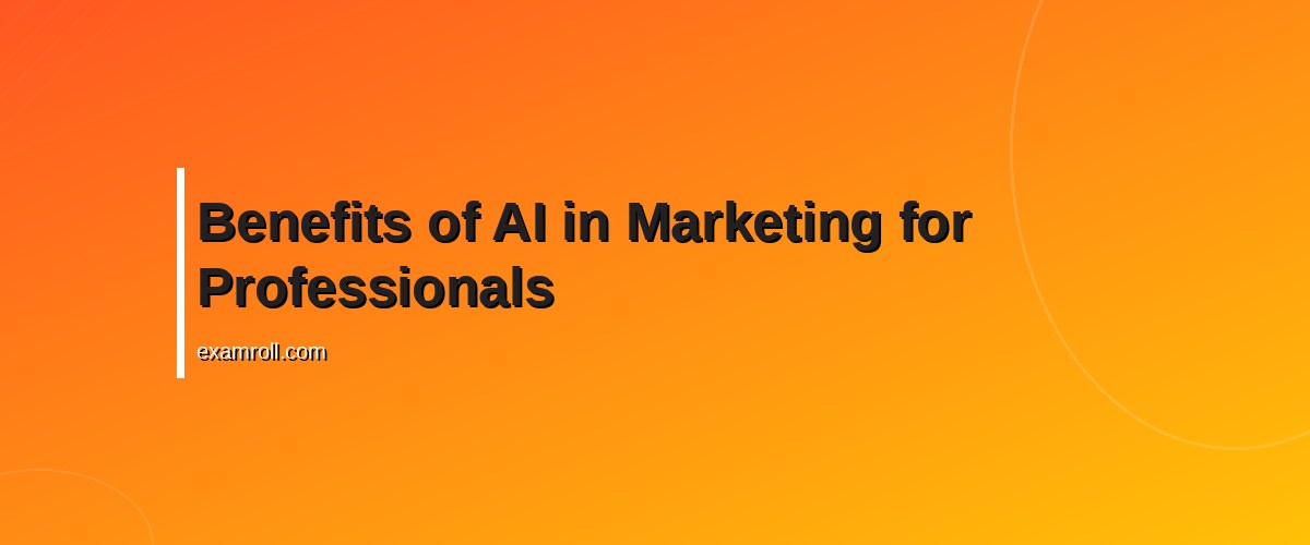 Harvard AI in Marketing Microcertificate: Boost Your Career in Digital Marketing – Benefits of AI in Marketing for Professionals