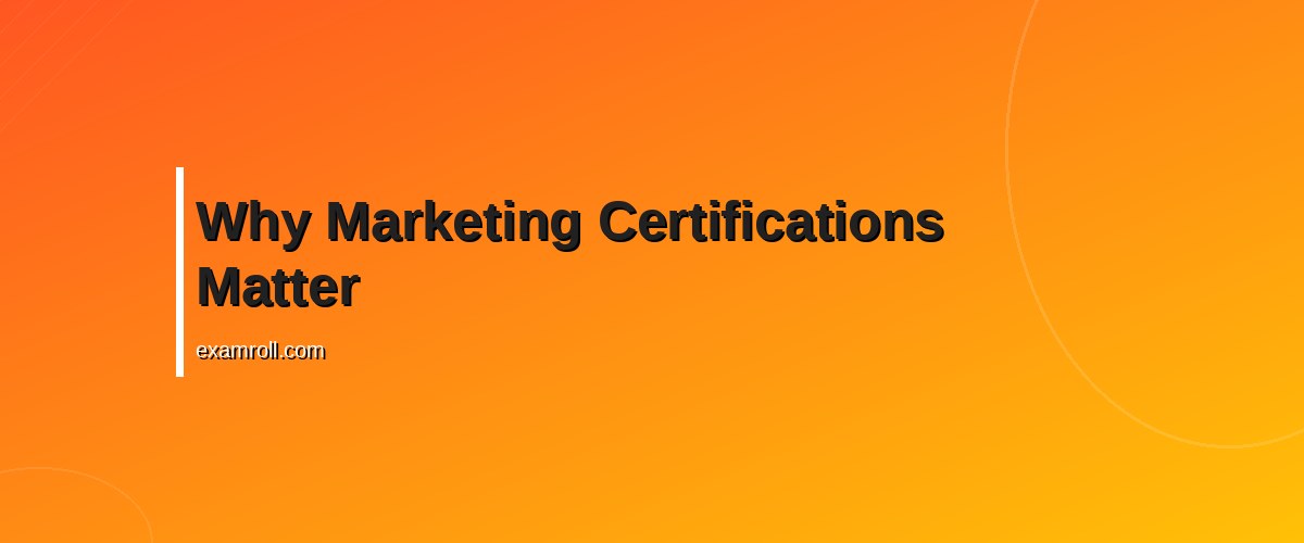 How to List Marketing Certifications on Resume: Best Practices & Examples – Why Marketing Certifications Matter