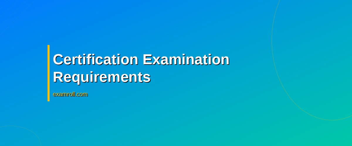 How to Renew Expired Marketing Certifications Easily – Certification Examination Requirements