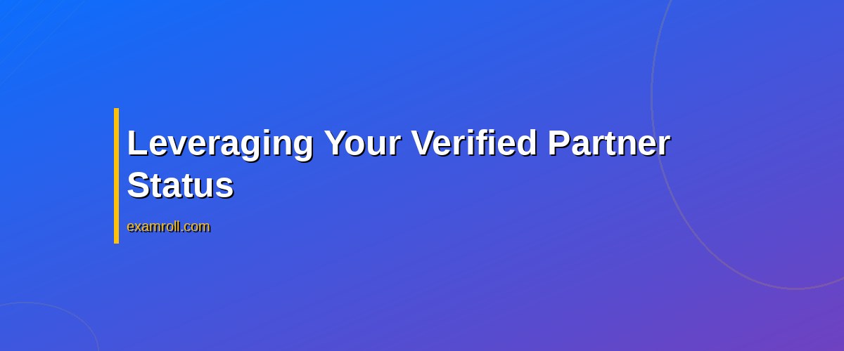 The 2026 Guide to Achieving Verified Amazon Ads Partner Status – Leveraging Your Verified Partner Status