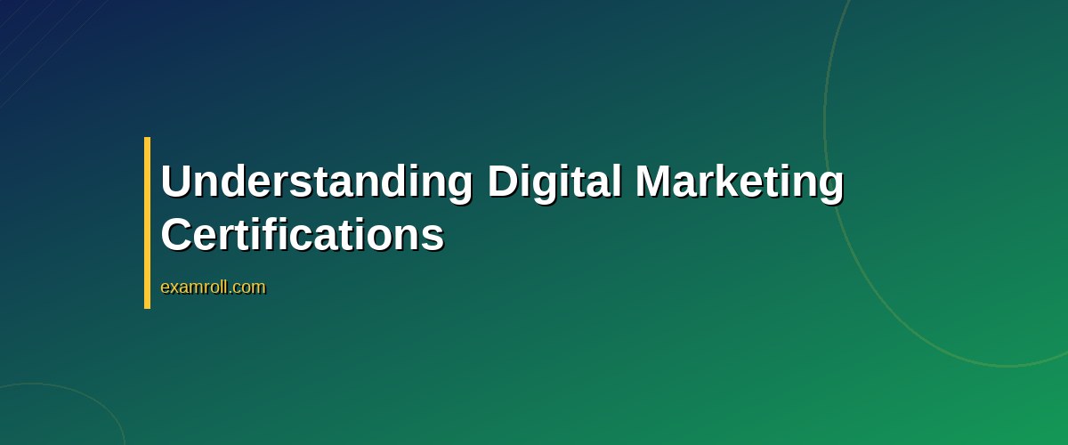 Top 10 Ways to Compare Digital Marketing Certifications in 2026 – Understanding Digital Marketing Certifications