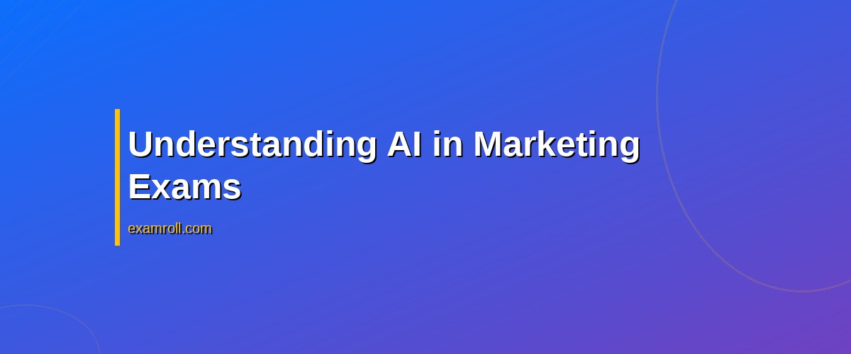 Top 15 AI in Marketing Exams to Enhance Your Career in 2026 – Understanding AI in Marketing Exams