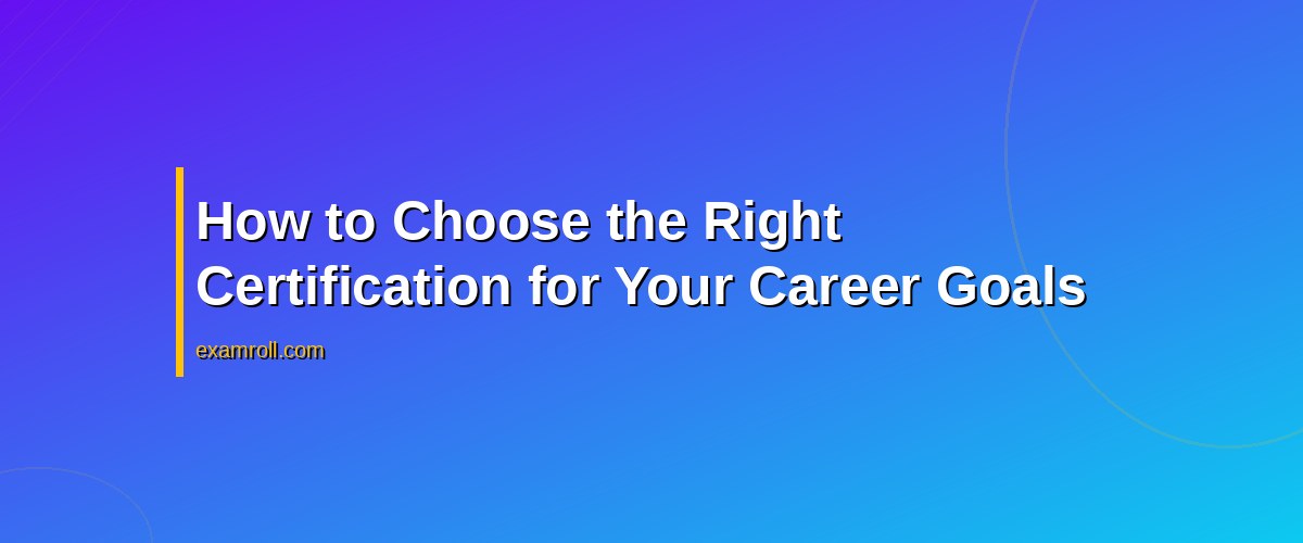Top Marketing Certifications No Experience Needed: Boost Your Career Today – How to Choose the Right Certification for Your Career Goals