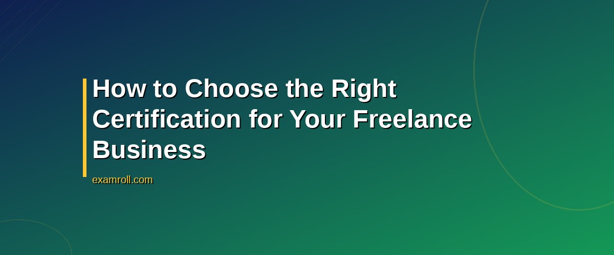 Top Upwork Digital Marketing Certifications to Boost Your Freelance Career – How to Choose the Right Certification for Your Freelance Business