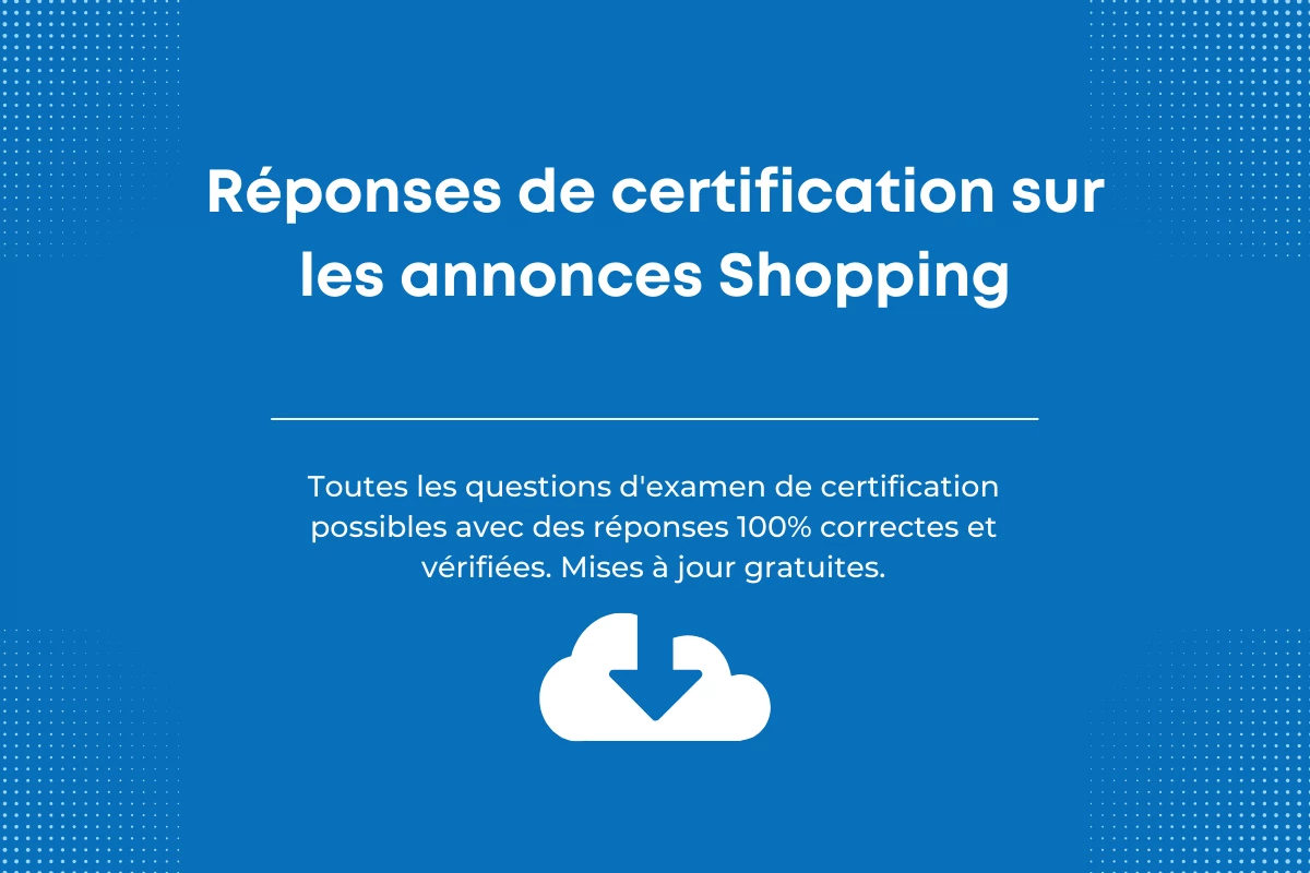 Certification pour les annonces Shopping optimisées par l'IA