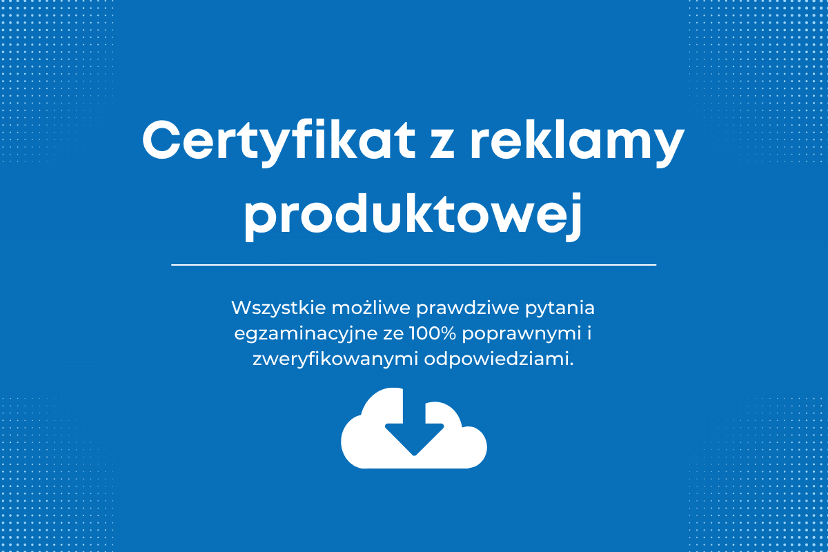 Certyfikat z Reklamy Produktowej Google Ads