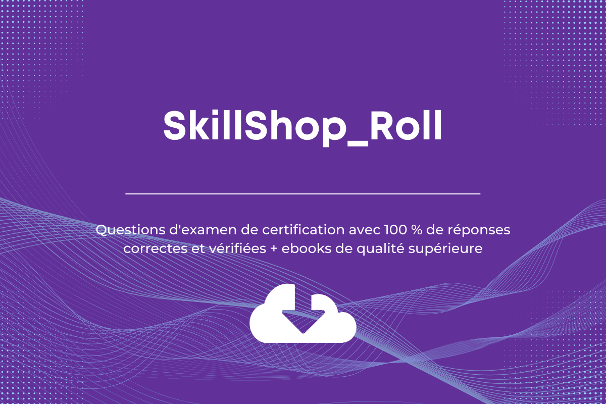 Offre spéciale Google_SkillShop_Roll.