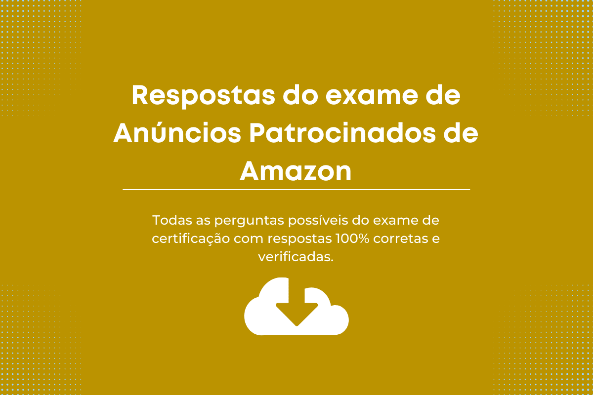 Respostas do exame de Anúncios Patrocinados de Amazon