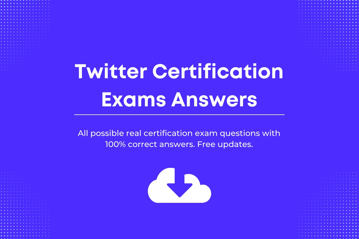 Twitter certification exams answers