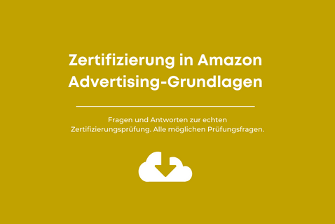 Antworten auf Prüfungen: Zertifizierung in Amazon Advertising-Grundlagen
